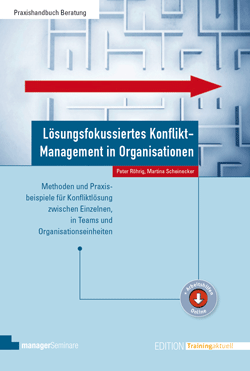 zum Buch: Lösungsfokussiertes Konflikt-Management in Organisationen